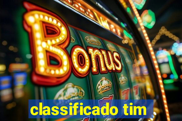 classificado tim